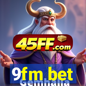 9fm bet